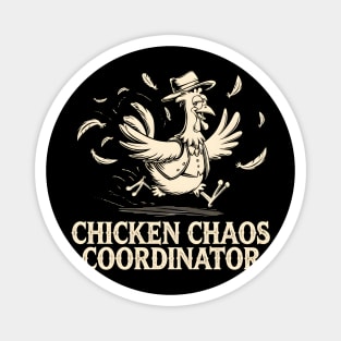 Chicken Chaos Coordinator Magnet